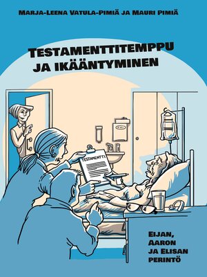cover image of Testamenttitemppu ja ikääntyminen